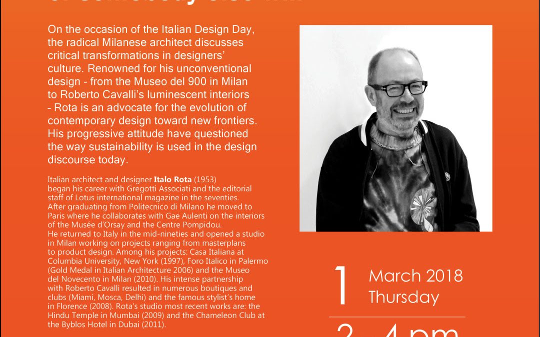 Talk by Italian Designer ITALO ROTA – 1st March