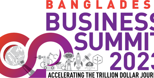 Bangladesh Business Summit 2023 to be Held in March
