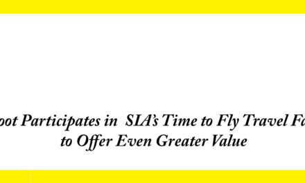 Scoot Participates in SIA’s Time to Fly Travel Fair to Offer Even Greater Value