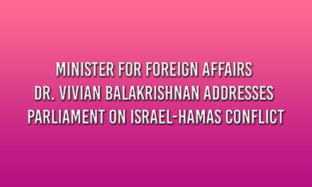 Minister for Foreign Affairs Dr. Vivian Balakrishnan Addresses Parliament on Israel-Hamas Conflict