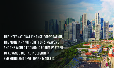 International Finance Corporation, Monetary Authority of Singapore, and World Economic Forum Join Forces for Digital Inclusion in Emerging Markets