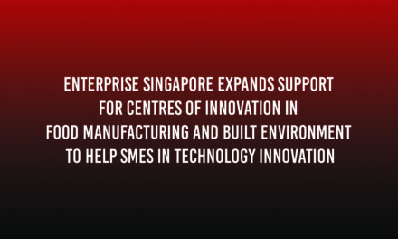 Enterprise Singapore Expands Support for Centres of Innovation in Food Manufacturing and Built Environment to Help SMEs in Technology Innovation