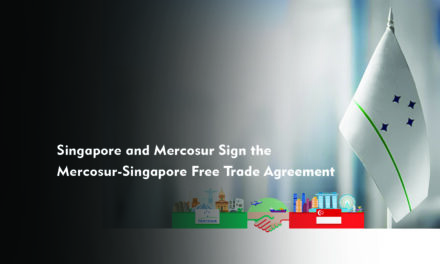 Singapore and Mercosur Sign the Mercosur-Singapore Free Trade Agreement
