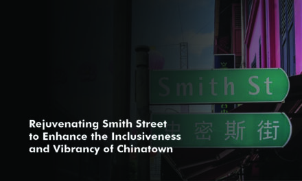 Rejuvenating Smith Street to Enhance the Inclusiveness and Vibrancy of Chinatown