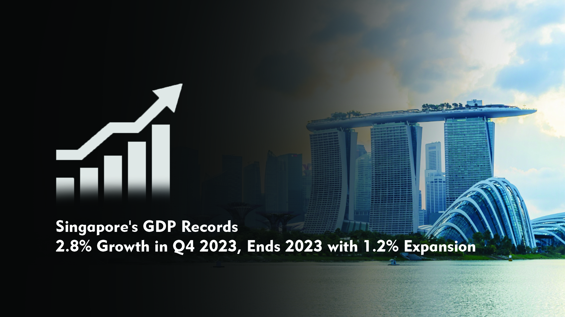 Singapore's GDP Records 2.8% Growth In Q4 2023, Ends 2023 With 1.2% ...