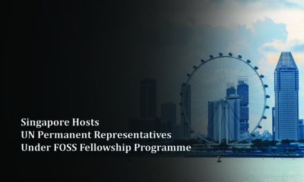 Singapore Hosts UN Permanent Representatives Under FOSS Fellowship Programme