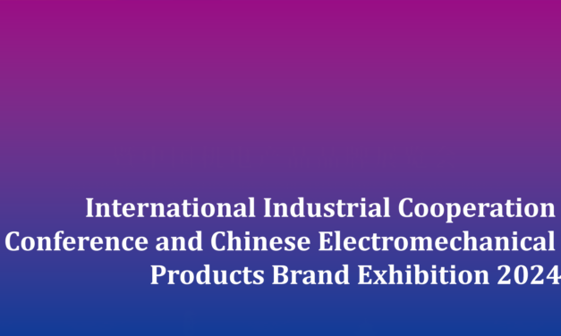 Singapore Hosts the 2024 International Industrial Cooperation Conference and Chinese Electromechanical Products Brand Exhibition