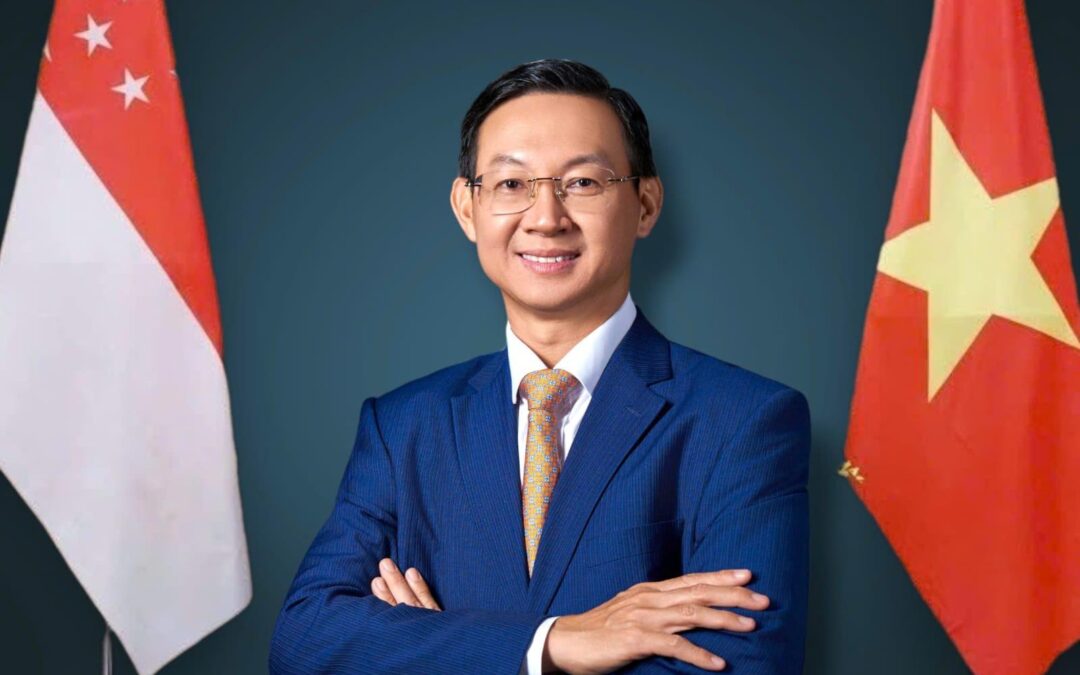 Vietnam-Singapore Ties on a High Growth Trajectory says Vietnamese Ambassador Tran Phuoc Anh