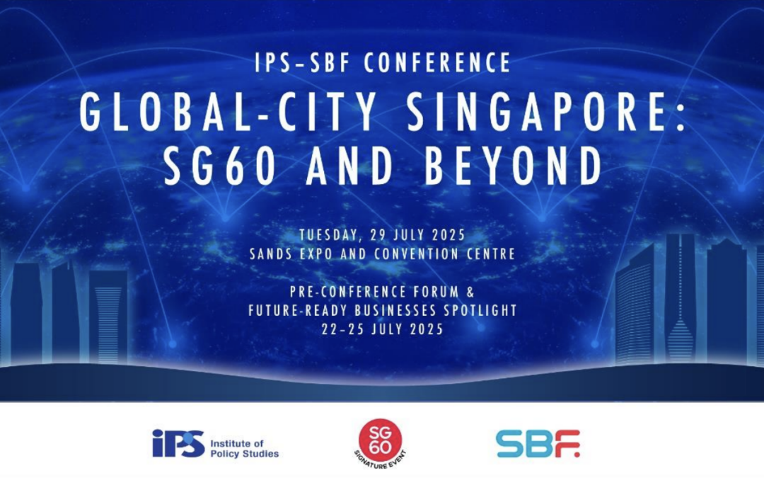 Singapore to Host Landmark IPS-SBF Conference on Future Global Competitiveness