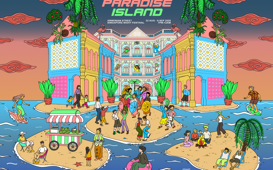 Paradise Island Brings Island Vibes to Armenian Street at Singapore Night Festival
