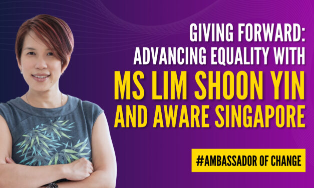 Giving Forward: Advancing Equality with Ms Lim Shoon Yin and AWARE Singapore