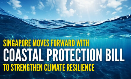 Singapore Moves Forward with Coastal Protection Bill to Strengthen Climate Resilience