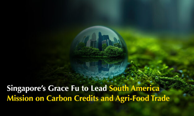 Singapore’s Grace Fu to Lead South America Mission on Carbon Credits and Agri-Food Trade
