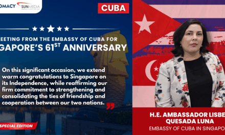 Ambassador of Cuba H.E. Lisbet Quesada Luna Reaffirms Enduring Friendship as Singapore Celebrates Its 61st National Day