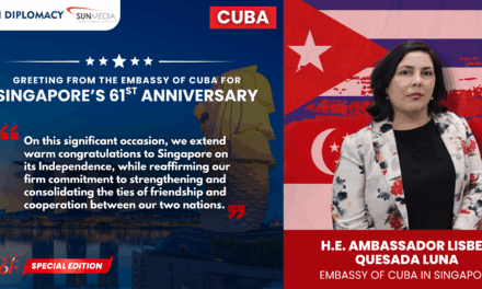 Ambassador of Cuba H.E. Lisbet Quesada Luna Celebrates Singapore’s 61st National Day, Reaffirming Nearly Three Decades of Enduring Friendship and Cooperation