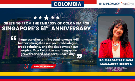 Ambassador of Colombia H.E. Margarita Eliana Manjarrez Herrera Celebrates Singapore’s 61st National Day and Commends Its Extraordinary Journey of Progress