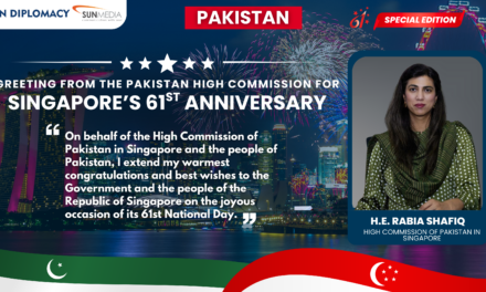 Pakistan High Commissioner H.E. Rabia Shafiq Celebrates Singapore’s National Day and 60 Years of Enduring Bilateral Partnership Together